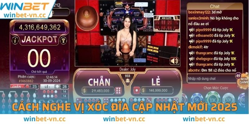 Cách nghe vị xóc đĩa cập nhật mới 2025