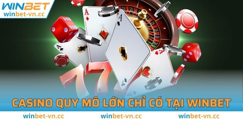 Giới Thiệu WINBET - Thương Hiệu Dẫn Đầu Thị Trường Game Online Casino quy mô lớn chỉ có tại WINBET