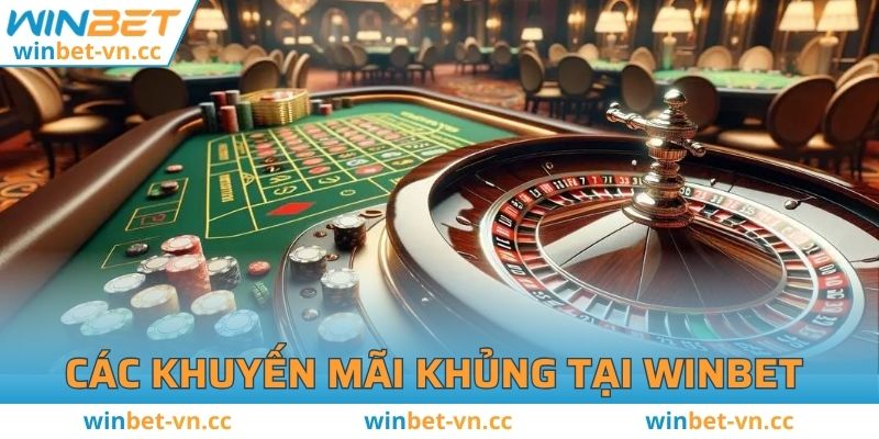 Giới Thiệu WINBET - Thương Hiệu Dẫn Đầu Thị Trường Game Online Các khuyến mãi khủng tại WINBET