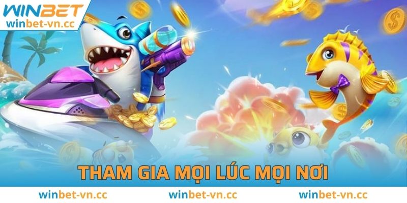 Bắn cá WINBET - Trải Nghiệm Đỉnh Cao Với Phần Thưởng Hấp Dẫn Linh hoạt cách tham gia chơi