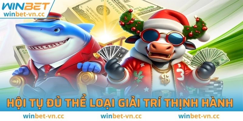 Nhà cái là nơi hội tụ đủ thể loại giải trí thịnh hành