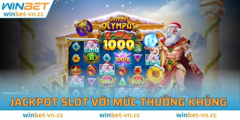 Chinh phục Jackpot slot với mức thưởng khủng
