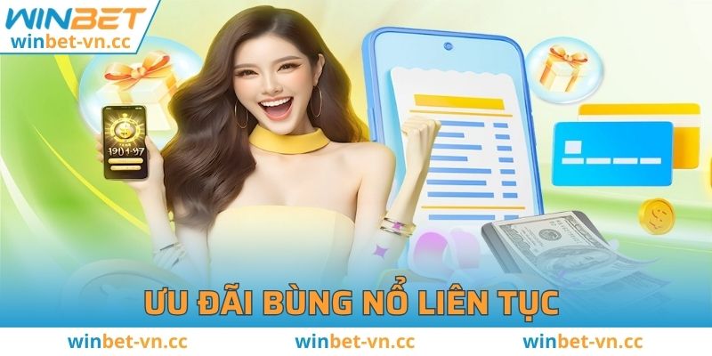 Ưu đãi bùng nổ trao cơ hội liên tục cho hội viên
